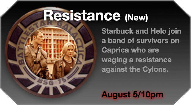 The Galacticaa Dashboard widget showing the episode “Resistance,” with a Battlestar Galactica medallion, a short summary, and the airdate August 5 at 10pm