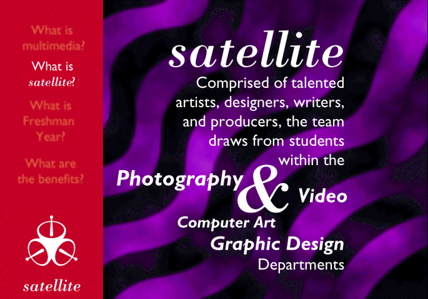 “Satellite, comprised of talented artists, designers, writers, and producers, the team draws from students within the Photography & Video, Computer Art, and Graphic Design departments,” over purple waves
