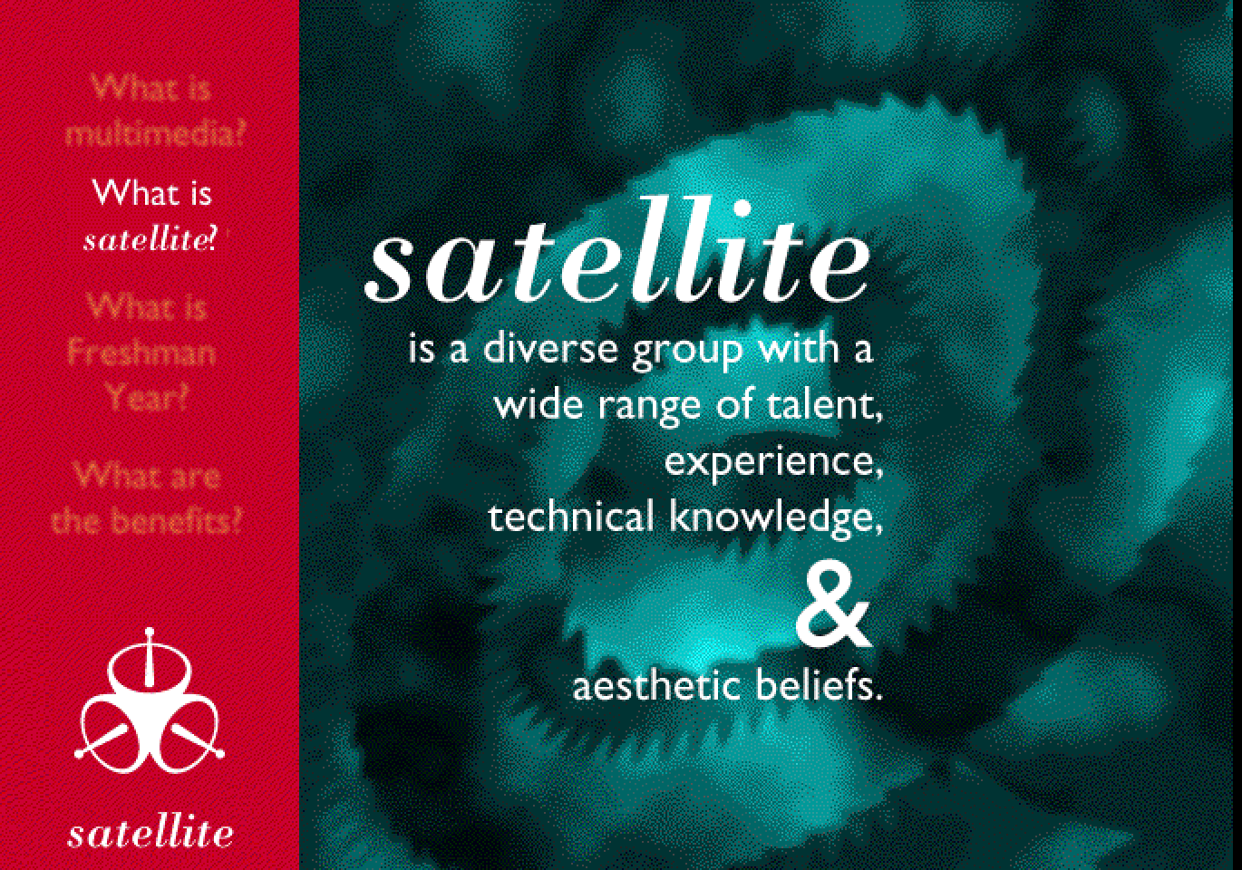 “Satellite is a diverse group with a wide range of talent, experience, technical knowledge, & aesthetic beliefs,” over a teal swirl