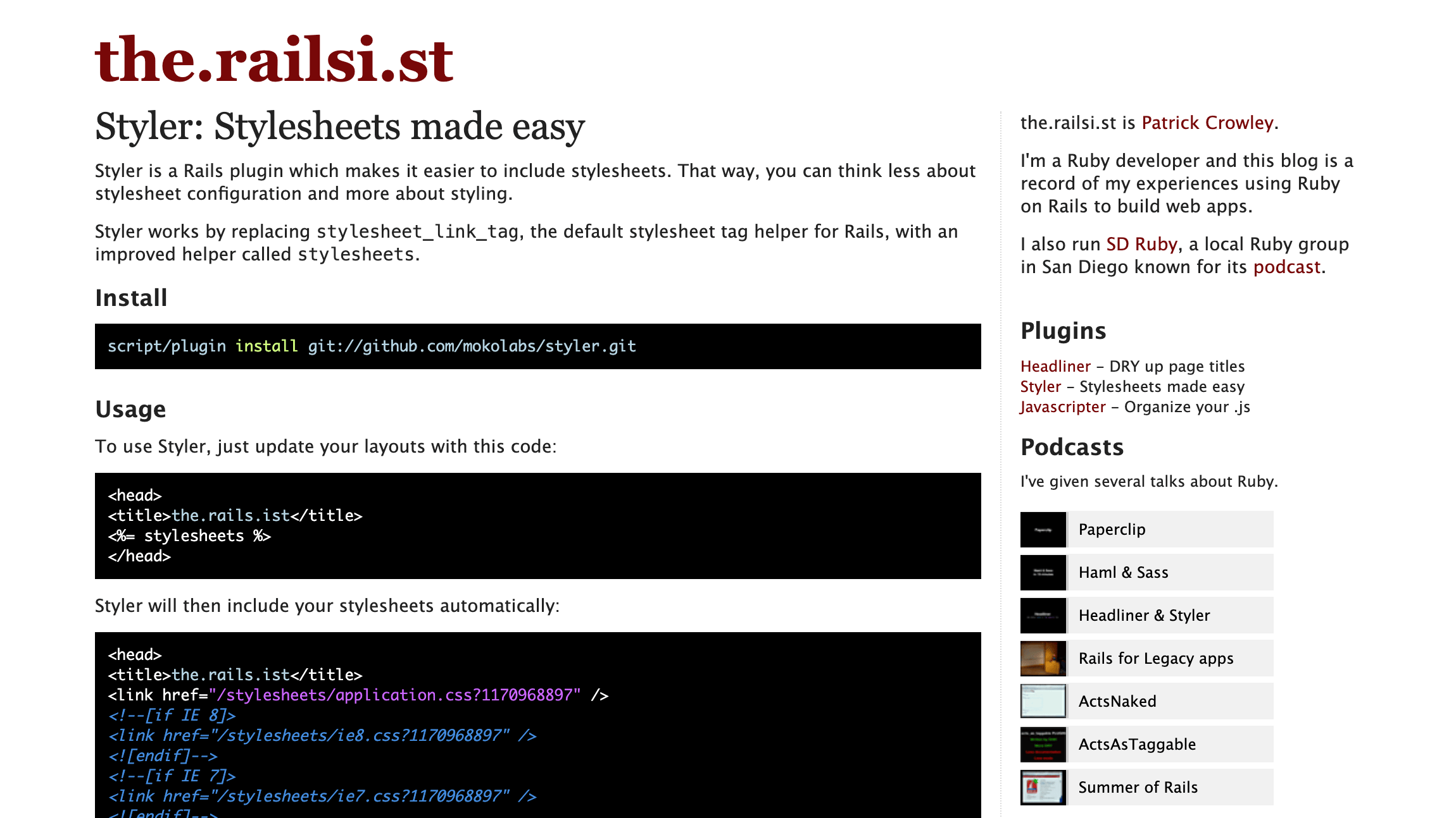 The the.railsi.st post introducing Styler, with install and usage code samples